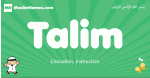 Talim arabic boys name and meaning, quranic boys name Talim