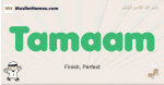 Tamaam muslim boys name and meaning, islamic boys name Tamaam