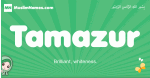 Tamazur arabic girl name and meaning, quranic girls name Tamazur