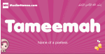 Tameemah arabic girls name and meaning, muslim girl name Tameemah