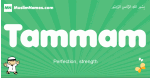 Tammam arabic boys name and meaning, quranic boys name Tammam