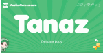 Tanaz arabic girl name and meaning, quranic girls name Tanaz