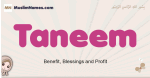 Taneem muslim girls name and meaning, islamic girls name Taneem