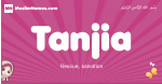 Tanjia arabic girls name and meaning, muslim girl name Tanjia