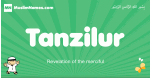 Tanzilur arabic boys name and meaning, quranic boys name Tanzilur