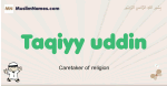 Taqiyy-uddin muslim boys name and meaning, islamic boys name Taqiyy-uddin