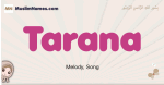 Tarana muslim girls name and meaning, islamic girls name Tarana