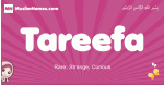 Tareefa arabic girls name and meaning, muslim girl name Tareefa