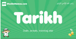 Tarikh arabic boys name and meaning, quranic boys name Tarikh