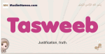 Tasweeb muslim girls name and meaning, islamic girls name Tasweeb