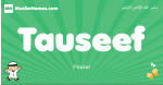 Tauseef arabic boys name and meaning, quranic boys name Tauseef