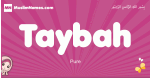 Taybah arabic girls name and meaning, muslim girl name Taybah