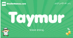 Taymur arabic boys name and meaning, quranic boys name Taymur