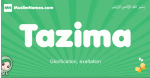 Tazima arabic girl name and meaning, quranic girls name Tazima