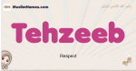 Tehzeeb muslim girls name and meaning, islamic girls name Tehzeeb