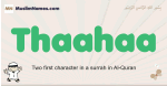Thaahaa muslim boys name and meaning, islamic boys name Thaahaa