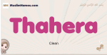 Thahera muslim girls name and meaning, islamic girls name Thahera