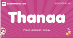 Thanaa arabic girls name and meaning, muslim girl name Thanaa
