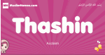 Thashin arabic girls name and meaning, muslim girl name Thashin