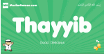 Thayyib arabic boys name and meaning, quranic boys name Thayyib
