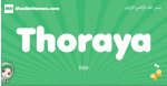 Thoraya arabic girl name and meaning, quranic girls name Thoraya