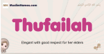 Thufailah muslim girls name and meaning, islamic girls name Thufailah
