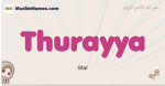 Thurayya muslim girls name and meaning, islamic girls name Thurayya