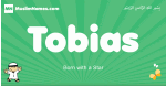 Tobias arabic boys name and meaning, quranic boys name Tobias