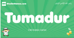 Tumadur arabic boys name and meaning, quranic boys name Tumadur