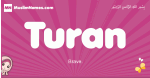 Turan arabic girls name and meaning, quranic girls name Turan