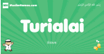 Turialai arabic boys name and meaning, quranic boys name Turialai
