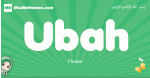 Ubah arabic girl name and meaning, quranic girls name Ubah