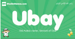 Ubay arabic boys name and meaning, quranic boys name Ubay