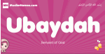 Ubaydah arabic girls name and meaning, muslim girl name Ubaydah