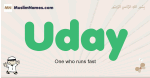 Uday muslim boys name and meaning, islamic boys name Uday