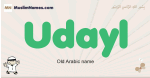 Udayl muslim boys name and meaning, islamic boys name Udayl