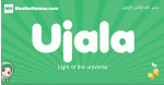 Ujala arabic girl name and meaning, quranic girls name Ujala