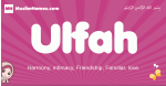 Ulfah arabic girls name and meaning, muslim girl name Ulfah