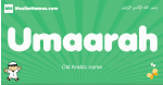 Umaarah arabic boys name and meaning, quranic boys name Umaarah