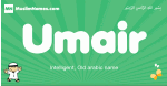 Umair arabic boys name and meaning, quranic boys name Umair