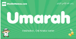 Umarah arabic boys name and meaning, quranic boys name Umarah