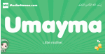 Umayma arabic girl name and meaning, quranic girls name Umayma