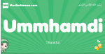 Ummhamdi arabic girl name and meaning, quranic girls name Ummhamdi