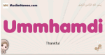 Ummhamdi muslim girls name and meaning, islamic girls name Ummhamdi