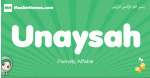 Unaysah arabic girl name and meaning, quranic girls name Unaysah