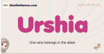 Urshia muslim girls name and meaning, islamic girls name Urshia