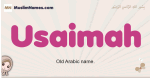 Usaimah muslim girls name and meaning, islamic girls name Usaimah