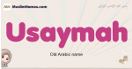 Usaymah muslim girls name and meaning, islamic girls name Usaymah