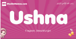 Ushna arabic girls name and meaning, muslim girl name Ushna