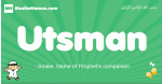 Utsman arabic boys name and meaning, quranic boys name Utsman
